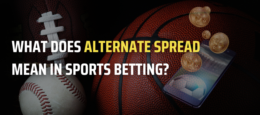 Photo: what does alternate mean in sports betting